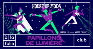 House of Moda : Papillons de lumière