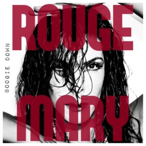 Rouge Mary Boogie Down Al Jareau Friction Magazine