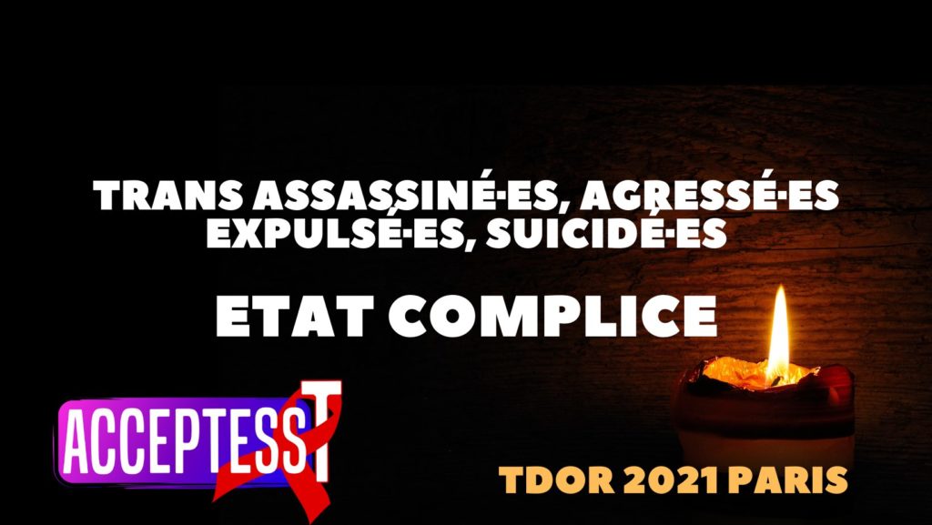 TDOR 2021 à Paris : rassemblement pour la journée du souvenir trans : trans assassiné.es, agressé.es, expulsé.es, suicidé.es : état complice.